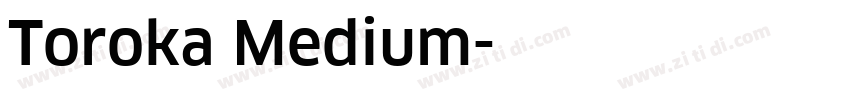 Toroka Medium字体转换